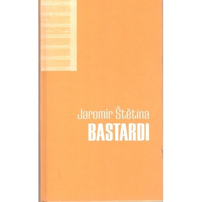 Bastardi - Štětina, Jaromír