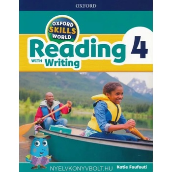 Oxford Skills World: Level 4: Reading with Writing Student Book / Workbook