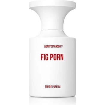 Borntostandout Fig Porn EDP 50 ml