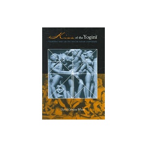 Kiss of the Yogini | David Gordon White (ISBN: 9780226894843)