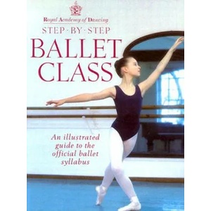Royal Academy Of Dancing Step By Step Ballet Class (1998)