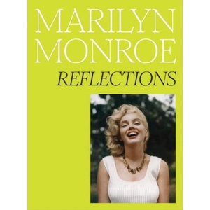 Marilyn Monroe: Reflections (ISBN: 9781855148451)