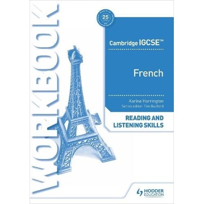 Cambridge IGCSE (TM) French Reading and Listening Skills Workbook