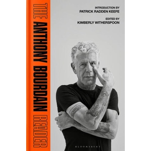 The Anthony Bourdain Reader (ISBN: 9781526696564)