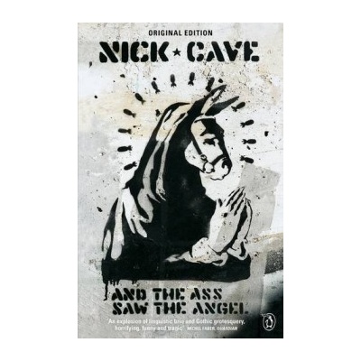 And the Ass Saw the Angel – Cave Nick