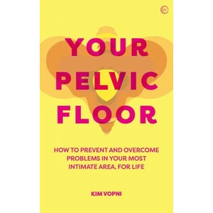 Your Pelvic Floor | Kim Vopni (ISBN: 9781786784865)