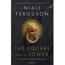 The Square and the Tower - Niall Ferguson