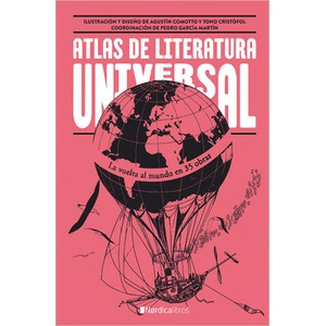 ATLAS DE LA LITERATURA UNIVERSAL | JULIO LLAMAZARES (2017)