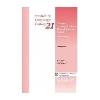 Changing Language Teaching Through Language Testing: A Washback Study Paperback