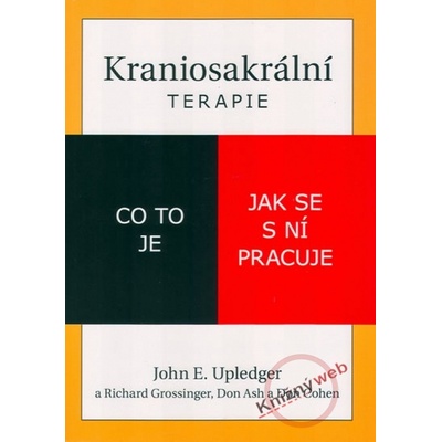 Kraniosakrální terapie - John E. Upledger