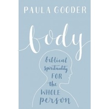 BODY AND SPIRIT Gooder Paula The Bible Society UK