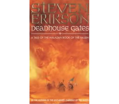 Deadhouse Gates - S. Erikson