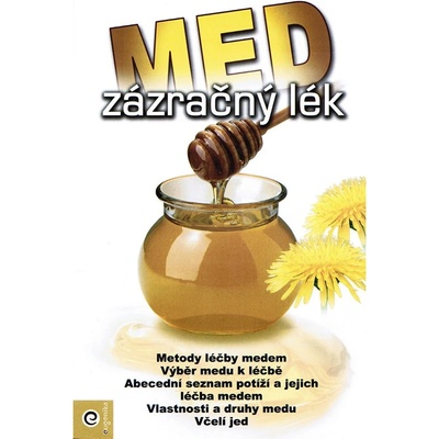 Med -- zázračný lék