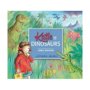 Katie and the Dinosaurs | James Mayhew (2015)