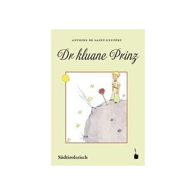 Der kleine Prinz. Dr kluane Prinz - Saint-Exupéry, Antoine de