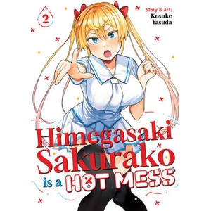 Himegasaki Sakurako Is a Hot Mess Vol. 2 | V02 (ISBN: 9798893737271)