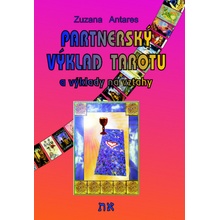 Partnerský výklad tarotu. a vykládání na vztahy - Zuzana Antares - Spiral Energy