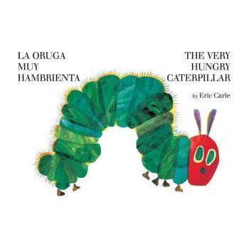The Very Hungry Caterpillar / La Oruga Muy Hambrienta | Eric Carle