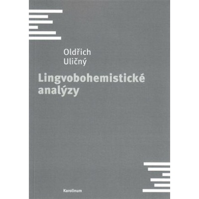 Lingvobohemistické analýzy - Uličný Oldřich