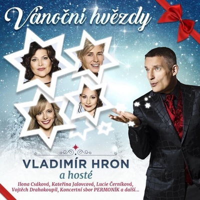 Vánoční hvězdy - Vladimír Hron; Ilona Csáková; Lucie Černíková CD