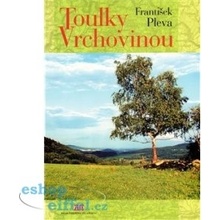 Toulky Vrchovinou - František Pleva