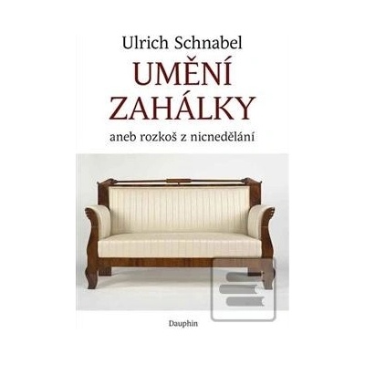 Umění zahálky