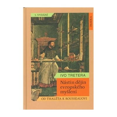 TRETERA IVO Nástin dějin evropského myšlení