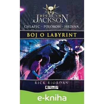 Percy Jackson 4 – Boj o labyrint - Rick Riordan