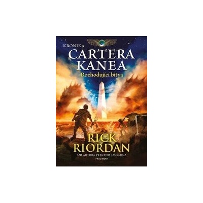 Kronika Cartera Kanea Rozhodující bitva - Rick Riordan