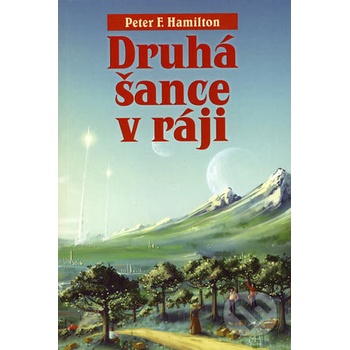 Druhá šance v ráji - Peter F. Hamilton