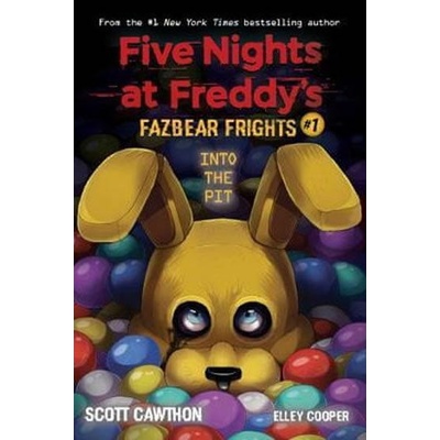 Into the Pit Five Nights at Freddy\s: Fazbear Frights #1