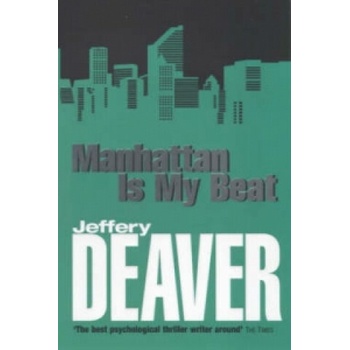 Manhattan is My Beat - Jeffery Deaver