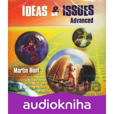 Ideas and Issues - Advanced - Martin Hunt