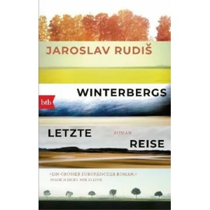 Winterbergs letzte Reise | Jaroslav Rudiš (ISBN: 9783442719679)