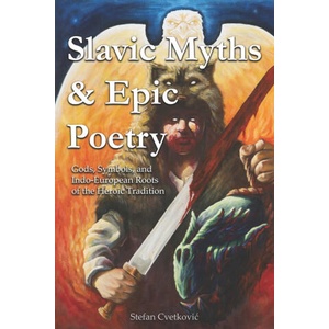Slavic Myths & Epic Poetry | Stefan Cvetković (2025)