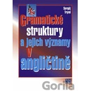 Gramatické struktury a jejich významy v angličtině Sergěj Tryml