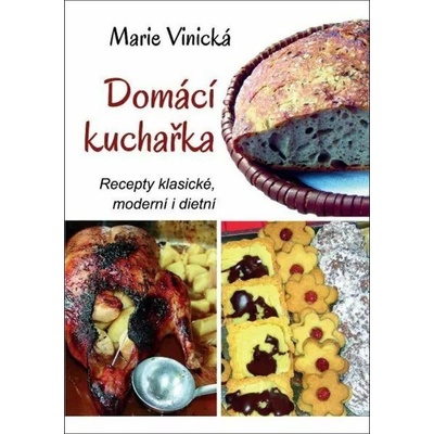 Domácí kuchařka - Recepty klasické, moderní i dietní