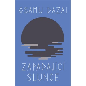 Zapadající slunce | Osamu Dazai (2023)