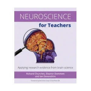 Neuroscience for Teachers | Richard Churches, Eleanor Dommett, Ian Devonshire (ISBN: 9781785831836)