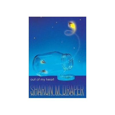 Out of My Heart - Sharon M. Draper, Atheneum/Caitlyn Dlouhy Books