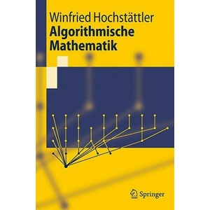 Algorithmische Mathematik | Winfried Hochstättler (2010)