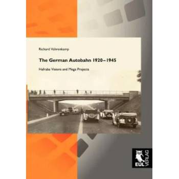 Image 1 of The German Autobahn 1920-1945 | Richard Vahrenkamp