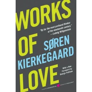 Works of Love | Soren Kierkegaard (ISBN: 9780061713279)