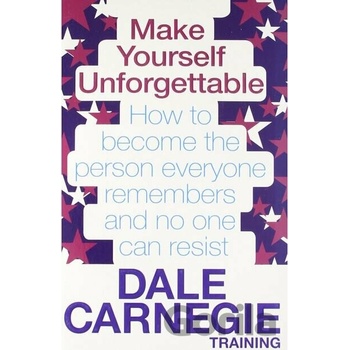 Make Yourself Unforgettable