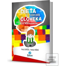 Dieťa je tvorcom človeka
