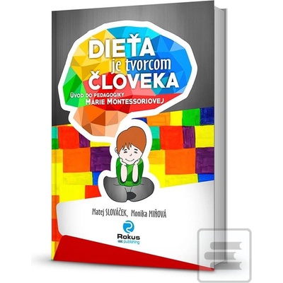 Dieťa je tvorcom človeka