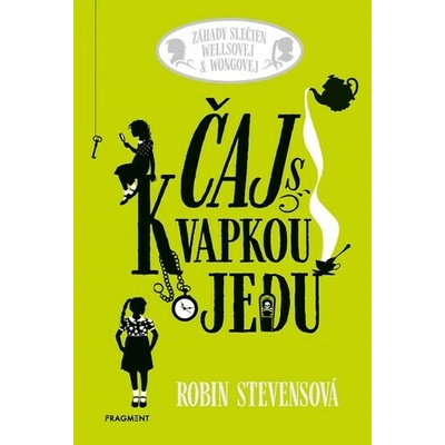 Čaj s kvapkou jedu - Robin Stevens