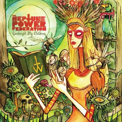 The Neptune Power Federation - Goodnight My Children (Limited Edition) LP