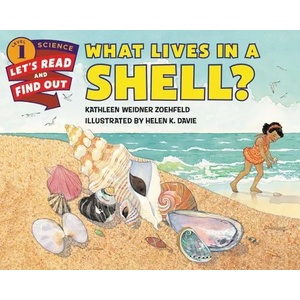 What Lives in a Shell? | Kathleen Weidner Zoehfeld (ISBN: 9780062381965)