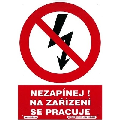 MAGG Nezapínej na zařízení se pracuje 210x297mm - plastová tabulka